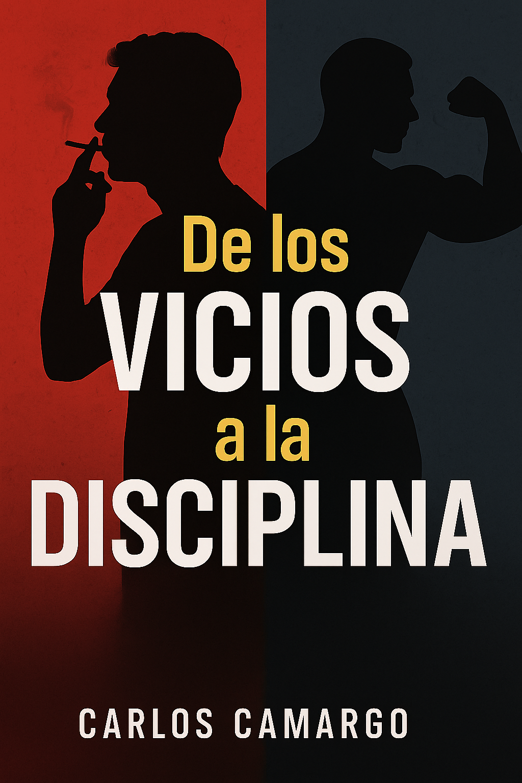 Libro - De Los Vicios a La Disciplina